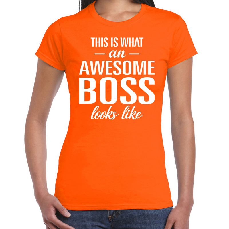 Awesome Boss tekst t shirt oranje dames dames fun tekst shirt oranje
