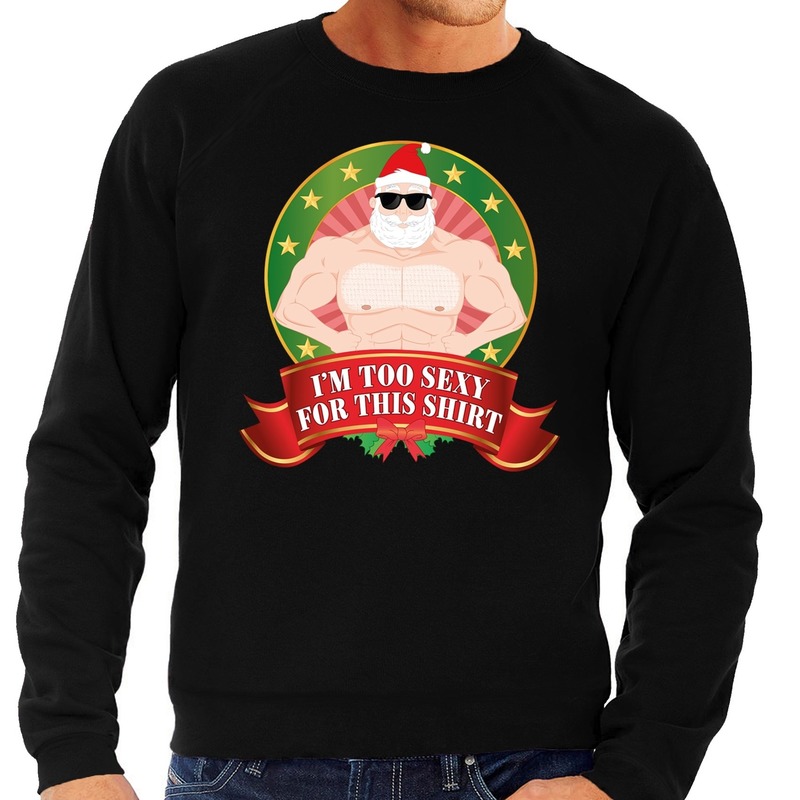 Foute kersttrui sweater zwart blote Kerstman Im Too Sexy For This Shirt heren