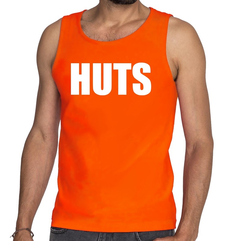 Huts tanktop - mouwloos shirt voor heren - Fun tekst - Oranje kleding