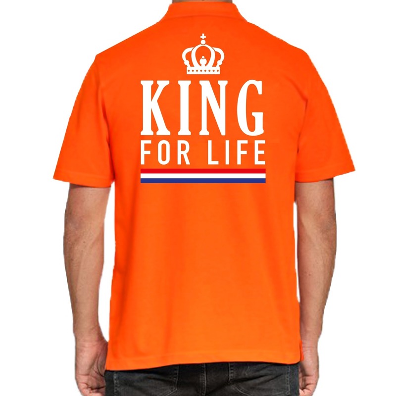 Koningsdag poloshirt polo t shirt King for life oranje voor heren Koningsdag kleding shirts