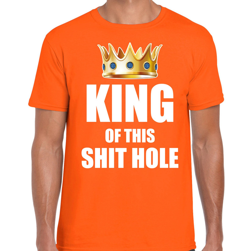 Koningsdag t-shirt King of this shit hole oranje voor heren - Woningsdag - thuisblijvers - Kingsday 