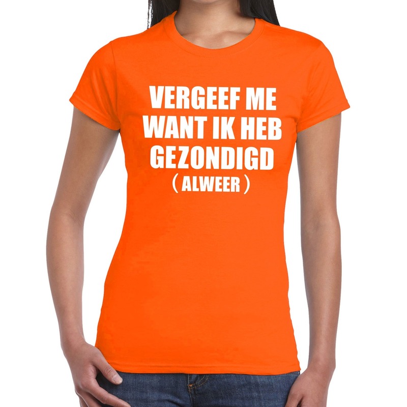 Vergeef me tekst t shirt oranje dames dames shirt Vergeef me oranje kleding