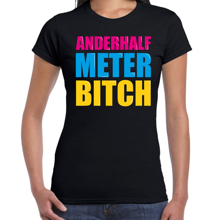 Anderhalf meter bitch t-shirt black for women