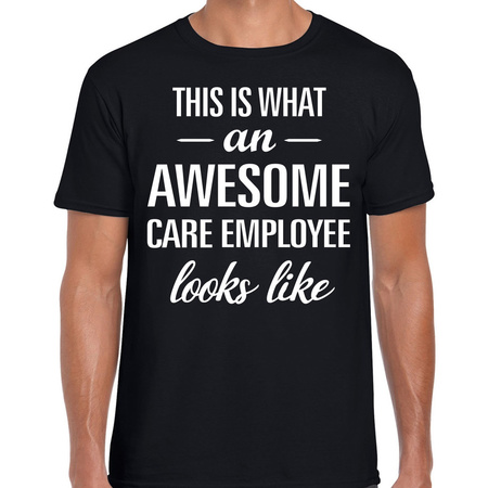 Awesome care employee cadeau t-shirt zwart voor heren - waardering shirtjes - zorgpersoneel t-shirt