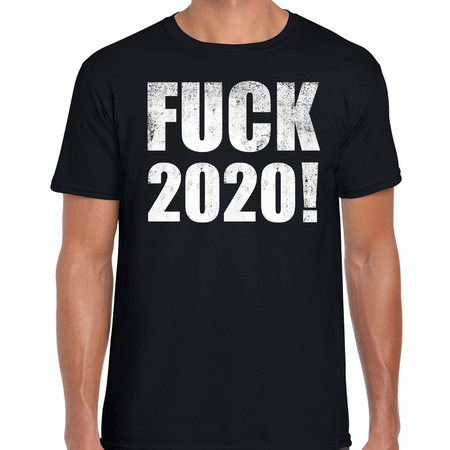 Fuck 2020 protest t-shirt zwart voor heren - staken / protesteren shirt