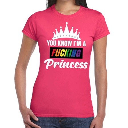 Pink You know i am a fucking Princess t-shirt for women
