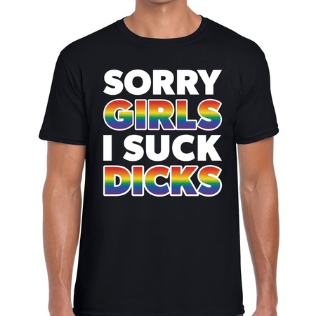 Sorry girls i suck dicks t-shirt - gay pride shirt met regenboog tekst voor heren - gaypride kleding